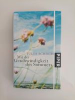 Mit Geschwindigkeit des Sommers - Roman von Julia Schoch Bayern - Pullach Vorschau