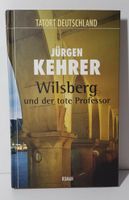 Roman / Wilsberg und der tote Professor von Jürgen Kehrer Niedersachsen - Regesbostel Vorschau