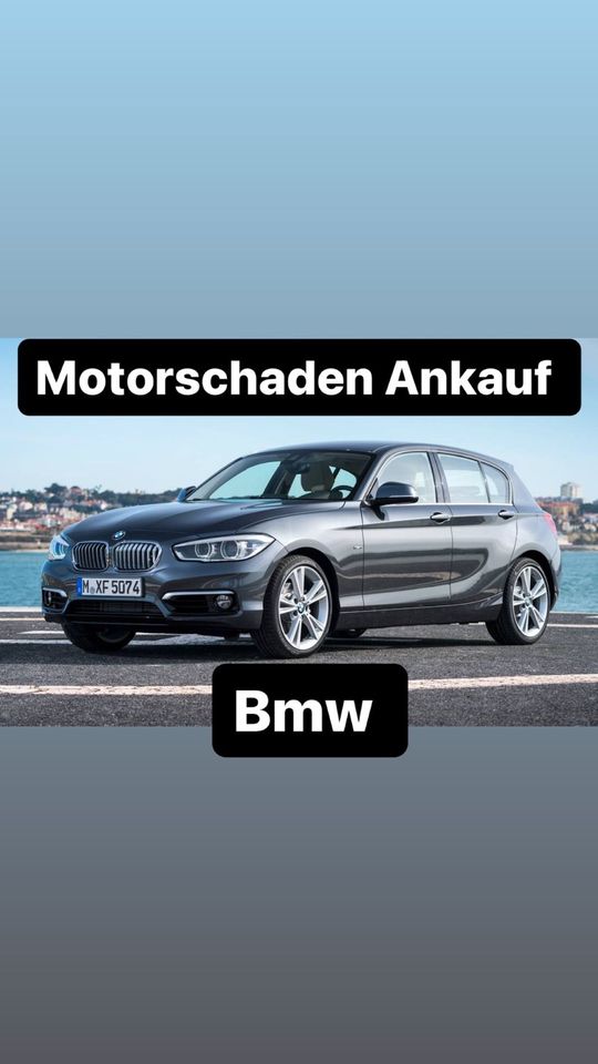 Motorschaden Ankauf BMW 1er 2er 3er 4er 5er 6er 7er X1 X3 X5 X6 M in Marburg