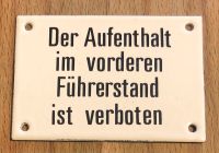 Emailschild Emaille Aufenthalt im Führerstand verboten Reichsbahn München - Schwabing-Freimann Vorschau