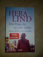 Hera Lind Buch Die Frau die zu sehr liebte Nordrhein-Westfalen - Mönchengladbach Vorschau