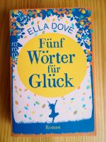 Fünf Wörter für Glück. Ella Dove. Nordrhein-Westfalen - Warburg Vorschau