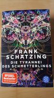 Frank Schätzing - Die Tyrannei des Schmetterlings - Taschenbuch Nordrhein-Westfalen - Troisdorf Vorschau