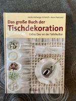 Das große Buch der Tischdekoration ☘️wNEU Feier Party Tafelkultur Hessen - Birstein Vorschau