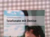 Buch, Telefonate mit Denise, Eine Transsexuelle erzählt ihr Leben Hessen - Wiesbaden Vorschau