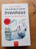 Martin Wehrle Ich arbeite in einem Irrenhaus Buch Büro Arbeit Nordrhein-Westfalen - Castrop-Rauxel Vorschau