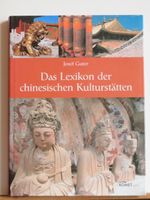 Das Lexikon der chinesischen Kulturstätten/ Komet/ Josef Guter Bayern - Landshut Vorschau