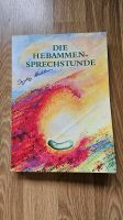 Buch Hebammen Sprechstunde - Ingeborg Stadelmann München - Schwabing-West Vorschau