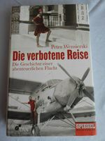 Die verbotene Reise von Peter Wensierski Sachsen - Remse Vorschau