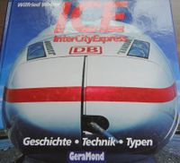 Gera Mond Buch "Der ICE, Geschichte, Technik, Typen" Bayern - Lindau Vorschau