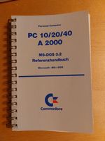 Commodore PC 10/20/40 und A2000 MS-DOS 3.2 Referenzhandbuch Aachen - Aachen-Mitte Vorschau