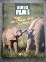 Lebendige Wildnis Tiere der afrikanischen Savanne Reader's Digest Berlin - Wilmersdorf Vorschau