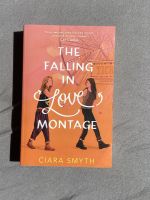 Buch „The Falling in Love Montage“ von Ciara Smyth (Englisch) Mecklenburg-Vorpommern - Neubrandenburg Vorschau