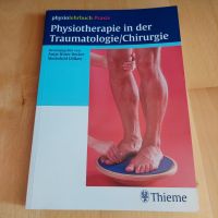 Physiotherapie in der Traumatologie/Chirurgie Buch Bayern - Pforzen Vorschau