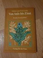 Buch Günter Erna Linde Von Anis bis Zimt Kleine Gewürzfibel Sachsen-Anhalt - Halle Vorschau