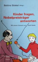 Kinder fragen, Nobelpreisträger antworten - Bettina Stiekel München - Bogenhausen Vorschau