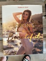 Strong and Beautiful Pamela Reif Buch Baden-Württemberg - Oberndorf am Neckar Vorschau