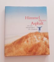 Buch "Himmel überm Asphalt" Rheinland-Pfalz - Zweibrücken Vorschau