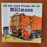 Ich hab einen Freund, der ist Müllmann - Pixi-Buch Nr. 1212 Nordrhein-Westfalen - Viersen Vorschau
