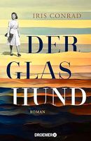 Der Glashund von Iris Conrad Niedersachsen - Weyhe Vorschau