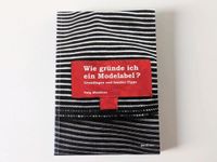 Buch Wie gründe ich ein Modelabel? Berlin - Tempelhof Vorschau