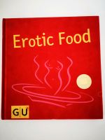 Erotic Food Buch mit herrlichen kulinarischen Rezepten Brandenburg - Wittstock/Dosse Vorschau