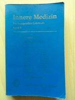 Innere Medizin Ein kurzgefasstes Lehrbuch Band II Rheinland-Pfalz - Ludwigshafen Vorschau