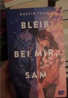 Buch Dustin Thao Bleib Bei Mir Sam New Adult Booktok AUCH TAUSCH Nordrhein-Westfalen - Gelsenkirchen Vorschau