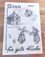 Sinn für gute Küche: Band 1 - Das alte Sinner Backhaus Hessen - Herleshausen Vorschau