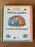 Buch Sam Mc Bratney Weißt du eigentlich,wie lieb ich dich hab Baden-Württemberg - Aidlingen Vorschau