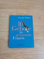 Buch 10 Gebote für gelassene Frauen Ursula Nuber Nordrhein-Westfalen - Minden Vorschau