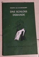 Das Schloss Dürande Joseph von Eichendorff Niedersachsen - Moringen Vorschau