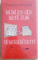 NEU: Buch: "Nein! Ich geh nicht zum Seniorentreff!" Nordrhein-Westfalen - Ense Vorschau