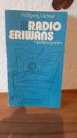 Radio Eriwans Nachtprogramm November 1974 Wolfgang Michel Nordrhein-Westfalen - Holzwickede Vorschau