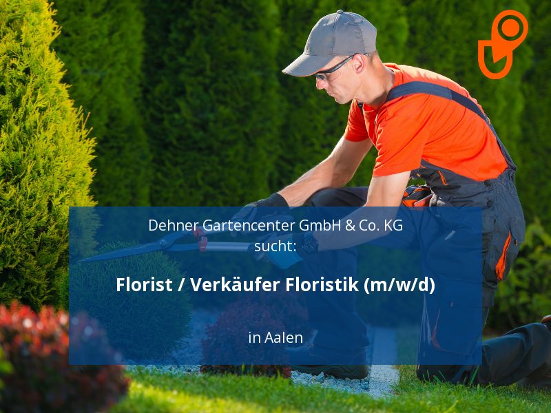 Florist / Verkäufer Floristik (m/w/d) | Aalen in Aalen