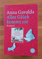 Buch "Alles Glück kommt nie" Anna Gavalda Baden-Württemberg - Brigachtal Vorschau