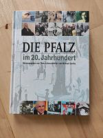 Die Pfalz im 20. Jahrhundert, T. Schwarzmüller und M. Garthe Rheinland-Pfalz - Wörth am Rhein Vorschau