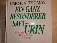 Urin, ein ganz besonderer Saft, Carmen Thomas. Heilmittel Urin Hamburg-Nord - Hamburg Winterhude Vorschau