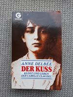 Anne Delbee - Der Kuß, Kunst + Leben der Camille Claudel / Rodin Hessen - Heuchelheim Vorschau