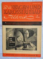 Die Wagen-u. Karosseriebau-Technik, 3 antiq. Hefte 1949+1951+1952 Köln - Nippes Vorschau