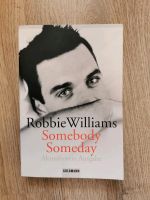 Robbie Williams Somebody, Somebody - aktualisierte Ausgabe Sachsen-Anhalt - Ilsenburg (Harz) Vorschau