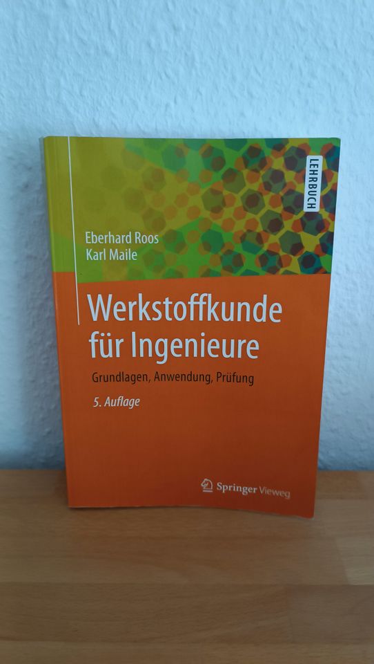 Werkstoffkunde für Ingenieure, E. Roos, K. Maile in Bremen