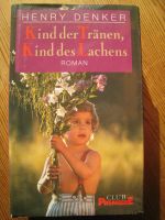 Henry Denker: Kind der Tränen, Kind des Lachens Nr431 Hannover - Ricklingen Vorschau