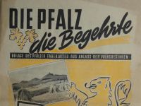 Die Pfalz - die Begehrte – Pfälzer Tageblatt – Volksbegehren 1956 Rheinland-Pfalz - Bad Dürkheim Vorschau