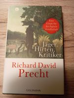 Jäger, Hirten, Kritiker von Richard David Precht Sachsen - Werdau Vorschau
