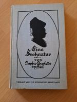 Antikes Buch, Sophie Charlotte von Sell, Eine Frohnatur Bayern - Röhrnbach Vorschau