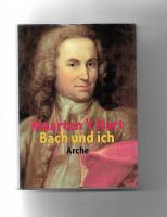 Bach und ich,  Marten 't Haart, Arche Verlag, Buch mit CD Herzogtum Lauenburg - Geesthacht Vorschau