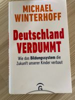 Deutschland verdummt Michael Winterhoff Buch Niedersachsen - Giesen Vorschau