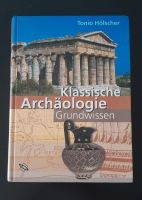 Klassische Archäologie Grundwissen von Tonio Hölscher, Ausg. 2002 Schleswig-Holstein - Lübeck Vorschau