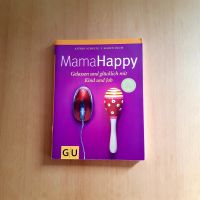 Mama Happy - gelassen und glücklich mit Kind und Job Dortmund - Eving Vorschau